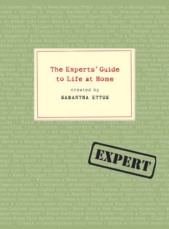 The Experts' Guide to Life at Home by Samantha Ettus