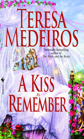 A Kiss to Remember by Teresa Medeiros