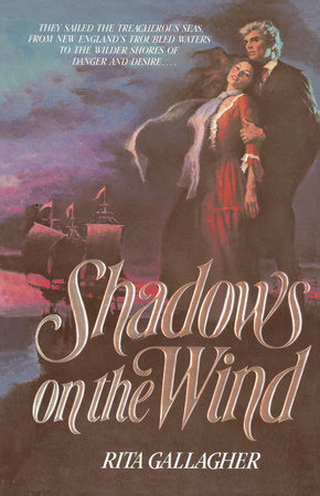 Shadows on the Wind by Rita Gallagher