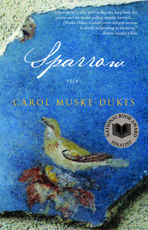 Sparrow by Carol Muske-Dukes