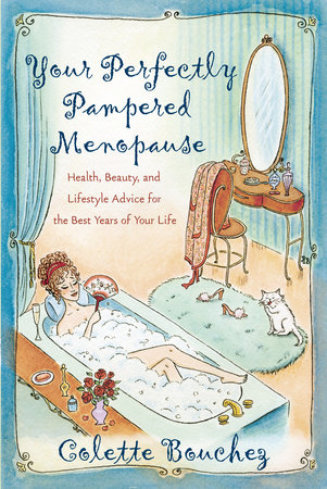 Your Perfectly Pampered Menopause by Colette Bouchez