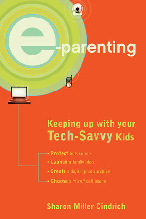 E-Parenting by Sharon Miller Cindrich