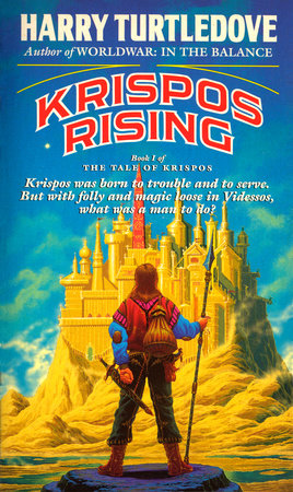 Krispos Rising (The Tale of Krispos, Book One) by Harry Turtledove