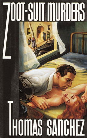 Zoot-Suit Murders by Thomas Sanchez