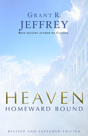 Heaven by Grant R. Jeffrey