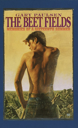 The Beet Fields by Gary Paulsen