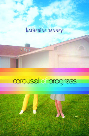 Carousel of Progress by Katherine Tanney