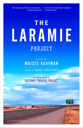The Laramie Project by Moises Kaufman