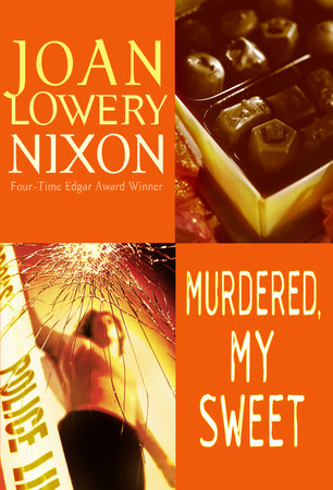 Murdered, My Sweet by Joan Lowery Nixon