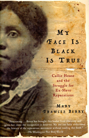 My Face Is Black Is True by Mary Frances Berry
