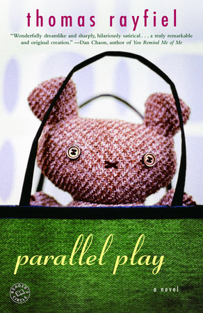 Parallel Play by Thomas Rayfiel