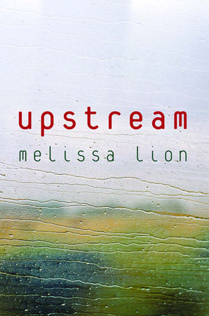 Upstream by Melissa Lion