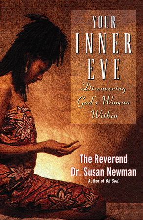 Your Inner Eve by The Reverend Dr. Susan Newman