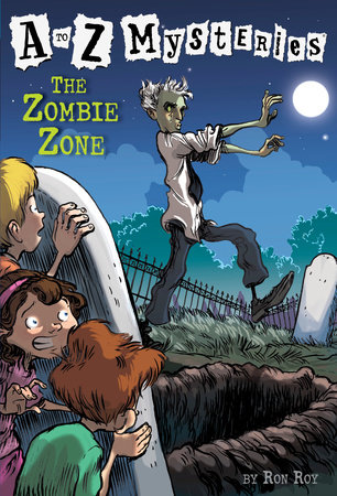 A to Z Mysteries: The Zombie Zone by Ron Roy