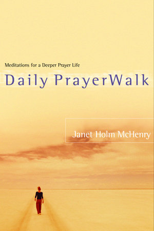 Daily PrayerWalk by Janet Holm McHenry