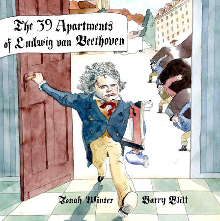 The 39 Apartments of Ludwig Van Beethoven by Jonah Winter