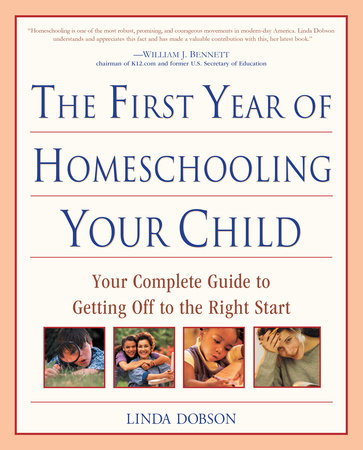 The First Year of Homeschooling Your Child by Linda Dobson