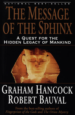 The Message of the Sphinx by Graham Hancock and Robert Bauval