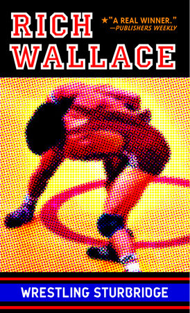 Wrestling Sturbridge by Rich Wallace