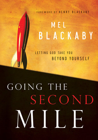 Going the Second Mile by Mel Blackaby