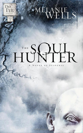 The Soul Hunter by Melanie Wells