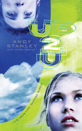 Up to You by Andy Stanley and Heath Bennett