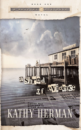 A Shred of Evidence by Kathy Herman