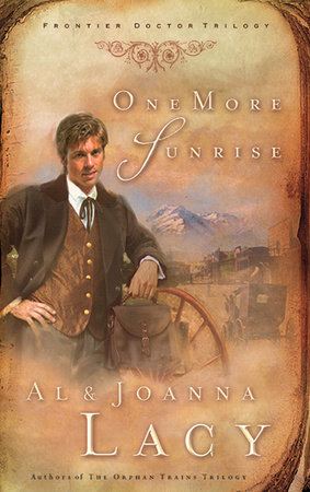 One More Sunrise by Al Lacy and Joanna Lacy