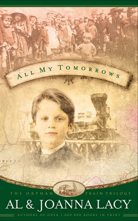 All My Tomorrows by Al Lacy and Joanna Lacy