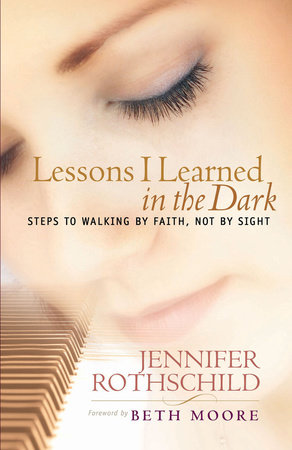 Lessons I Learned in the Dark by Jennifer Rothschild