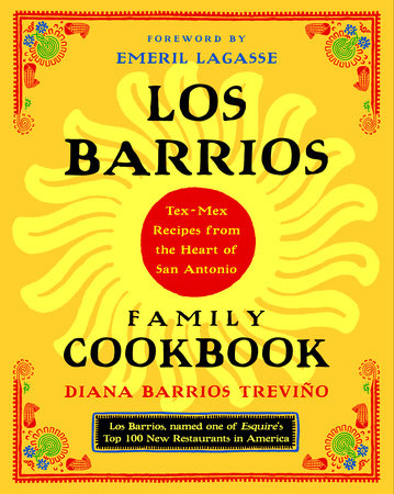 Los Barrios Family Cookbook by Diana Barrios Trevino