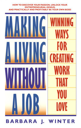 Making a Living Without a Job by Barbara Winter