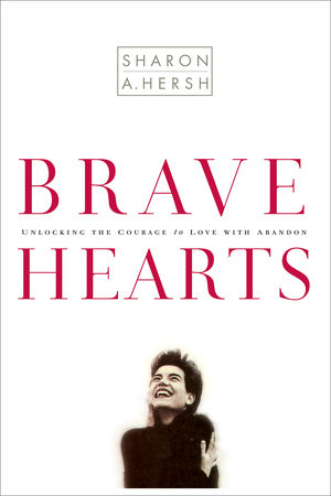 Bravehearts by Sharon Hersh