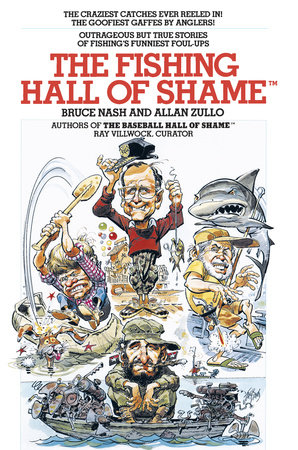 The Fishing Hall of Shame by Bruce Nash and Allan Zullo