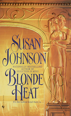 Blonde Heat by Susan Johnson
