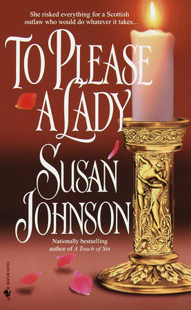 To Please a Lady by Susan Johnson
