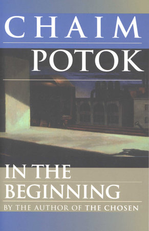 In the Beginning by Chaim Potok
