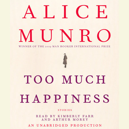 Too Much Happiness by Alice Munro