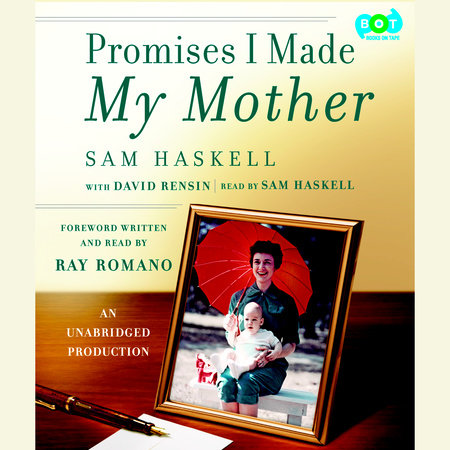 Promises I Made My Mother by Sam Haskell and David Rensin