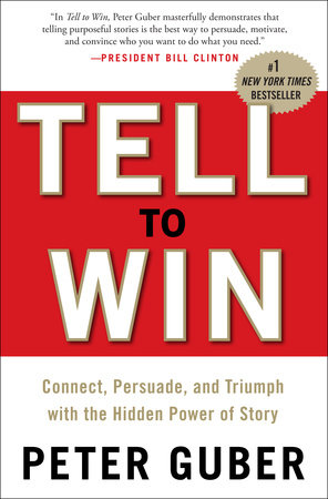 Tell to Win by Peter Guber