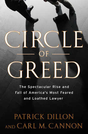 Circle of Greed by Patrick Dillon and Carl Cannon
