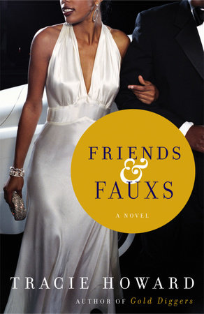 Friends & Fauxs by Tracie Howard