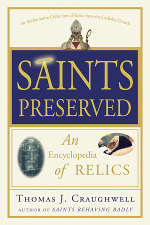 Saints Preserved by Thomas J. Craughwell