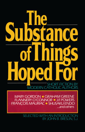 The Substance of Things Hoped For by John Breslin