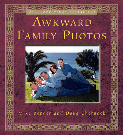 Awkward Family Photos by Mike Bender and Doug Chernack