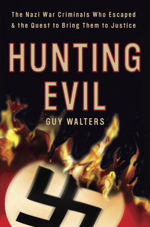 Hunting Evil by Guy Walters