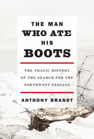 The Man Who Ate His Boots by Anthony Brandt
