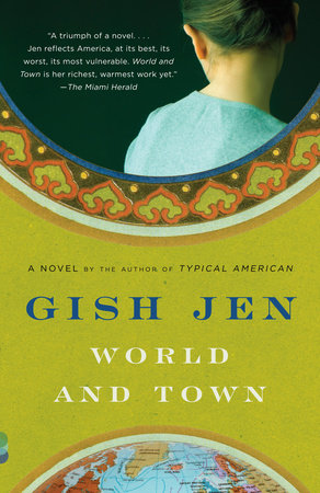 World and Town by Gish Jen