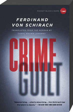Crime and Guilt by Ferdinand von Schirach