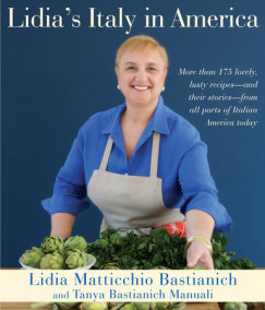 Lidia's Favorite Recipes by Lidia Matticchio Bastianich, Tanya ...